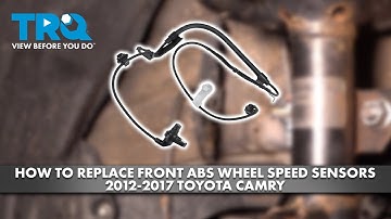 How to Replace Front ABS Wheel Speed Sensors 2012-2017 Toyota Camry