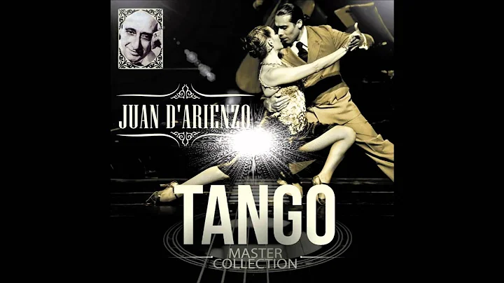 Juan D'Arienzo Tango Master Collection (Ã¡lbum Completo) [HQ]