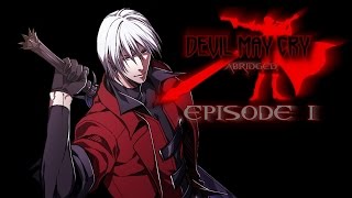 Devil May Cry Abridged - Episode 1 - 