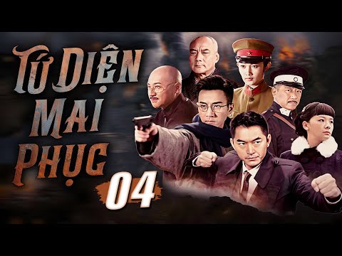 #1 PHIM MỚI | TỨ DIỆN MAI PHỤC – TẬP 4 (LƯU KHẢI UY) PHIM HÀNH ĐỘNG KHÁNG NHẬT HAY 2022 Mới Nhất