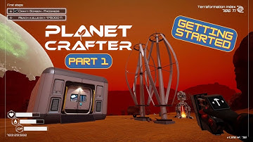 Planet Crafter: Part 1