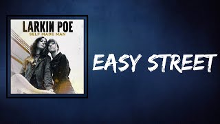 Larkin Poe - Easy Street (Lyrics)