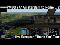 [P3D v4.5] PMDG 777-300ER | Amsterdam to Rome Part 2 (by a 777 Captain)