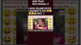Maaneet Ankit Tiwari Best Mashups -2