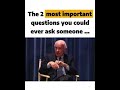 The two most important questions you could ever ask someone - Jim Rohn