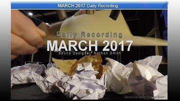 2017.03 Daily Recording - Sound Designer Nathan Smith