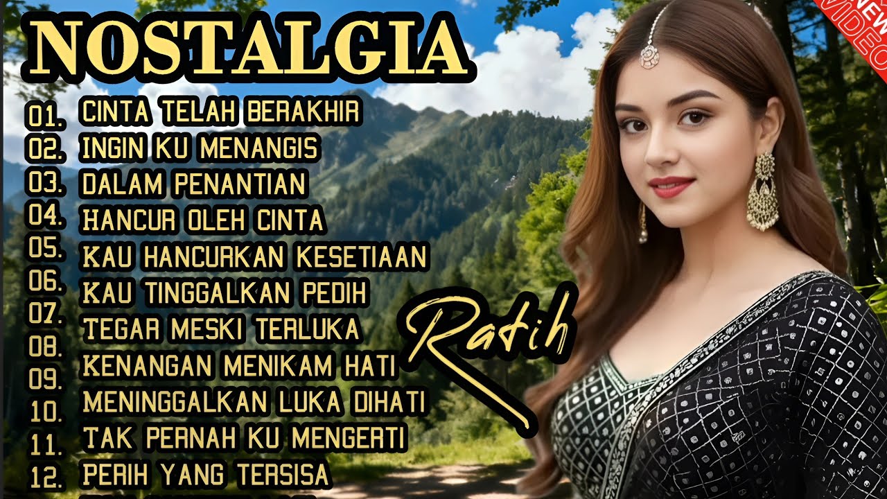 LAGU NOSTALGIA TERBARU PALING SEDIH 😭 PATAH HATI 💔 TEMBANG KENANGAN VIRAL TERBARU 