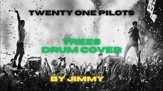 Trees - twenty one pilots - Drum Cover