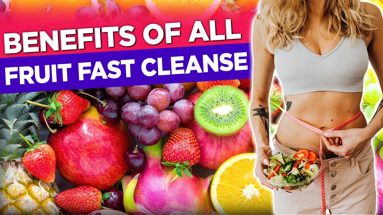 Discover The Secret Benefits Of A 72-Hour All-Fruit Fast - Youtube