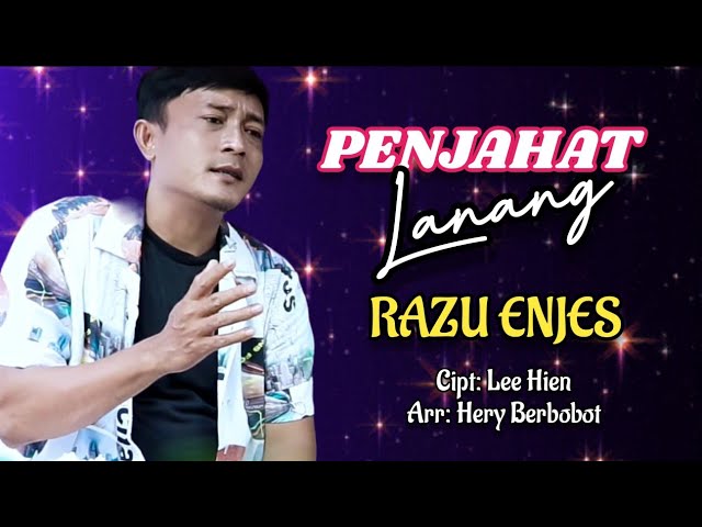 PENJAHAT LANANG | RAZU ENJES | Vidio Lirik  Lagu Tarling Dermayu Cirebonan2024 class=