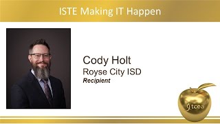 2021 Ed Awards - ISTE Making IT Happen Award - Cody Holt