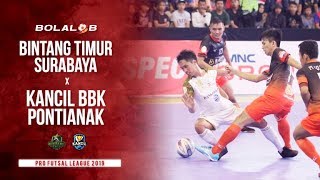 Duel Bergengsi! Bintang Timur Surabaya (1) x (0) Kancil BBK Pontianak | Pro Futsal League 2019