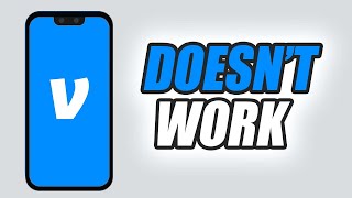 How To Fix Venmo App Doesn't Work | Easy & Quick
