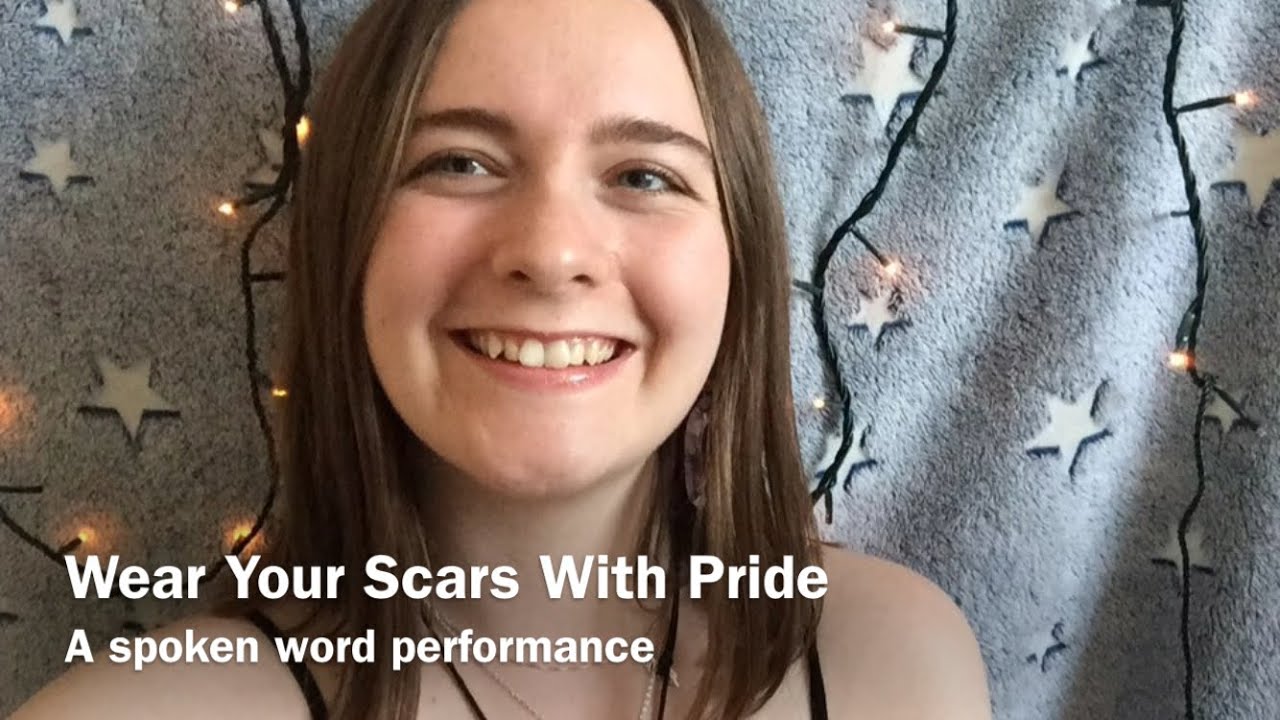 Wear Your Scars With Pride Youtube 