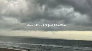 Heart Attack X Just Like Fire ( speed up   tiktok version🥀)