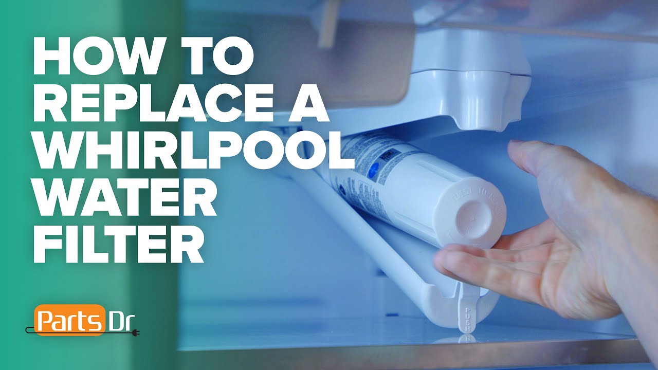 How To Change The Water Filter On A Whirlpool Refrigerator, 46% OFF