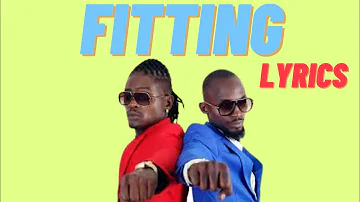 Fitting  - Radio and Weseal ft Desire Luzinda Lyrics Video