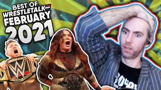 Best Of WrestleTalk  February 2021