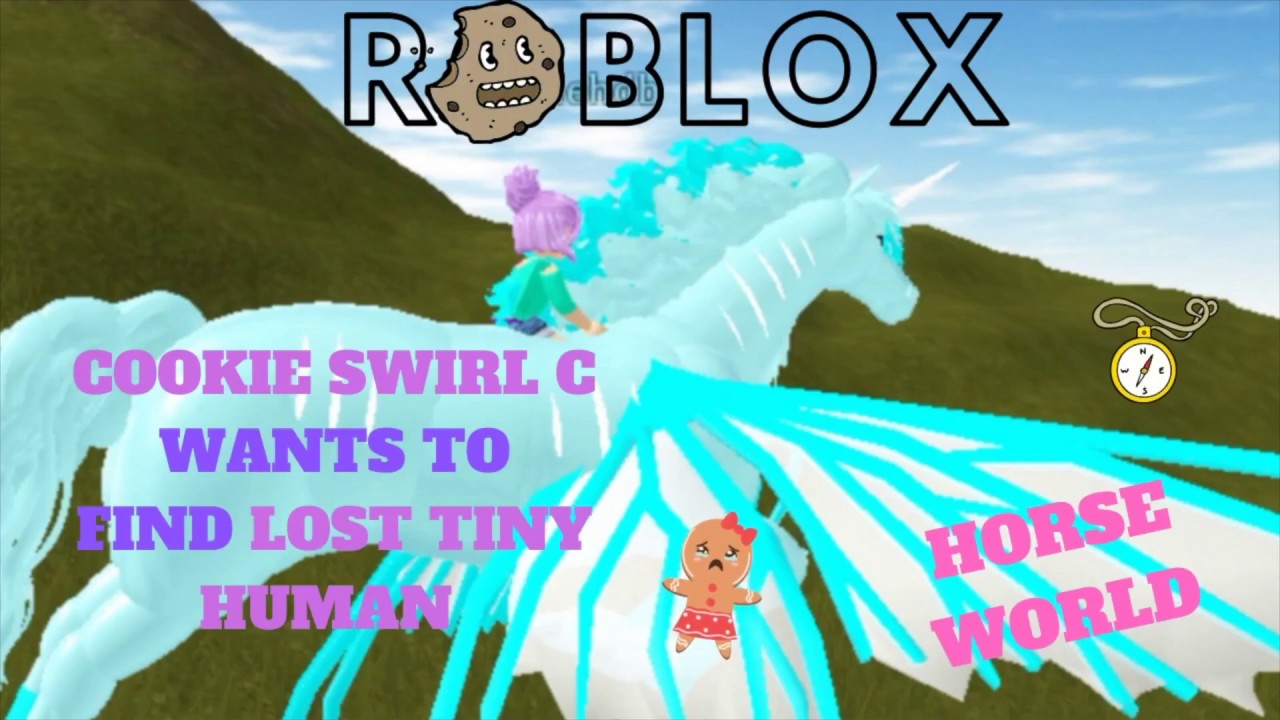 Alicorn Cookie Swirl C Wants To Find Lost Tiny Human In Horse World I Roblox Youtube - roblox horse world with cookie swirl c