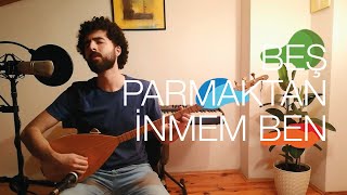 BEŞ PARMAKTAN İNMEM BEN - FETHİYE TÜRKÜSÜ - CANER KUTLUER - COVER Resimi