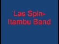 Las spinitambu band.