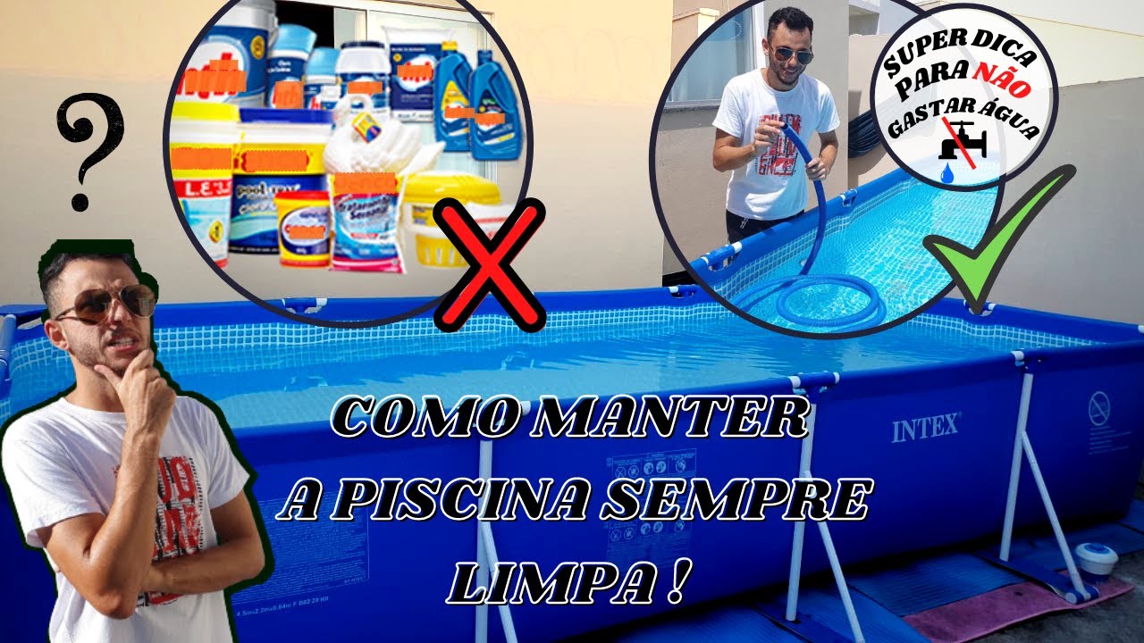 COMO MANTER PISCINA INTEX LIMPA (SEM DESPERDIÇAR ÁGUA)Como Manter A ...