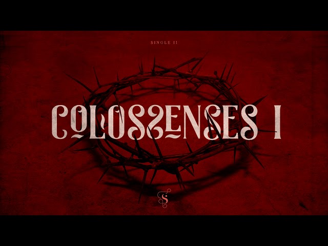 Colossenses 1 - Single | Projeto Sola class=