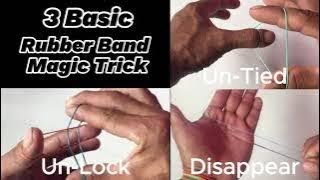 3 Basic Rubber Band Magic Trick for Beginner With Tutorials