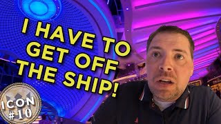 I Have To Get Off Icon of the Seas!? | Part 10 | Royal Caribbean Cruise Line