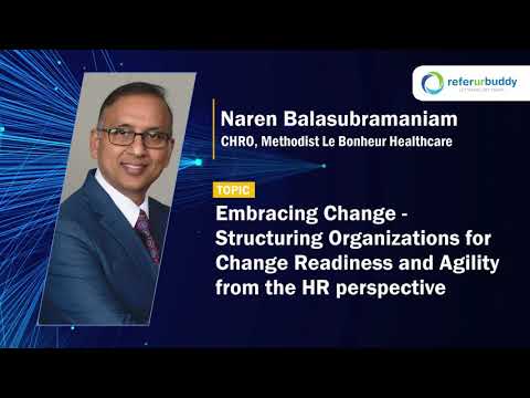 HR – Re-shaping Organizations for a Post COVID World! Naren B. CHRO Methodist Le Bonheur Healthcare