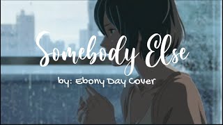 Ebony Day Somebody