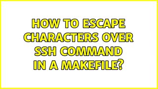 How to escape characters over SSH command in a Makefile?