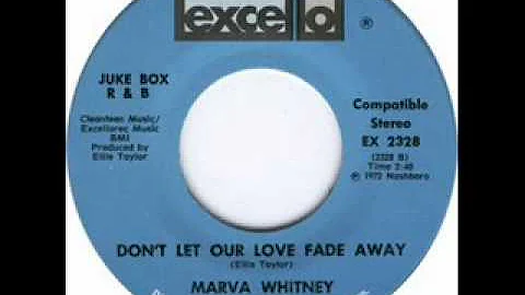 Marva Whitney - Don't Let Our Love Fade Away