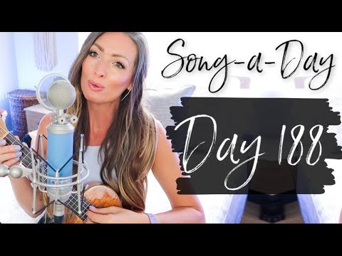 "LIFE AS A SONG"  Song-A-Day 188 - "LIFE AS A SONG"  Song-A-Day 188