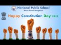 Constitution day 2022  national public school  hosur road  electronic city  bengaluru