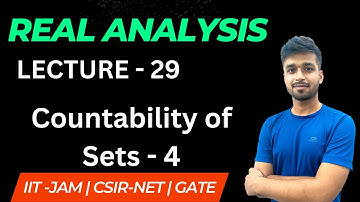 Lecture 29 | Countability of Sets - 4 | Real Analysis | IIT JAM | CSIR NET | GATE | Vivek maths