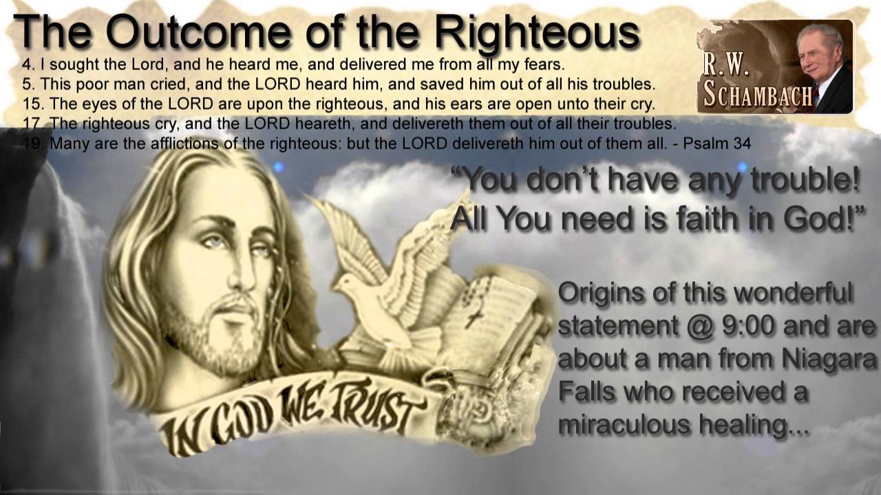 RW Schambach - You don't have any trouble! All you need is faith in God!