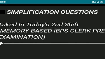 IBPS clerk 05 Dec 2020 Exact Simplification 15 Ques Asked in 2nd Shift (Memory Based)