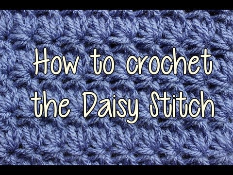 How to Crochet the Daisy Stitch - Crochet Lessons