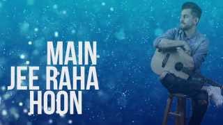 Jee Raha Hoon Main - Bilal Khan chords