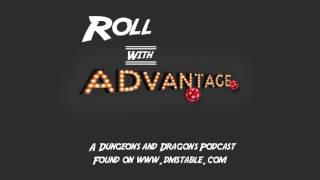 Roll with Advantage Season 1 Episode 3