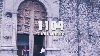 1104 - Taller Tlatelolco