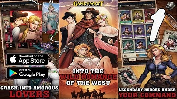 Game of West: Legends&Roses Gameplay Walkthrough Part 1 (Android, IOS)