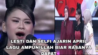 Lesti dan Selfi YAMMA ajarin April cara menyanyikan AMPUNILAH penuh rasa dan makna