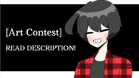 Art Contest!|CLOSED{READ DESCRIPTION}