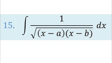 class 12 math exercise 7.4 Question 15 integral 1/root((x-a)(x-b)) dx  ∫1/√((x-a)(x-b)) dx Ex7.4 Q15