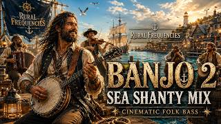 Viking & Pirate Sea Shanty Mix with Banjo | Compilation of Cinematic Folk Bass