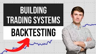 Creating your First Winning Trading System: Backtesting Effectively!