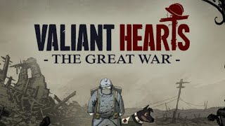 War.. Valiant Hearts -The Great War- PT1