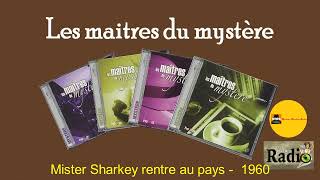 Mister Sharkey rentre au pays  - Les maîtres du mystère